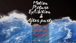 ２０１７年６月２３日（金）～６月２４日（土）　　　　Motion Picture Exhibition